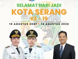 Walikota Serang Mengucapkan Selamat Hari Jadi Kota Serang ke-19 Tahun